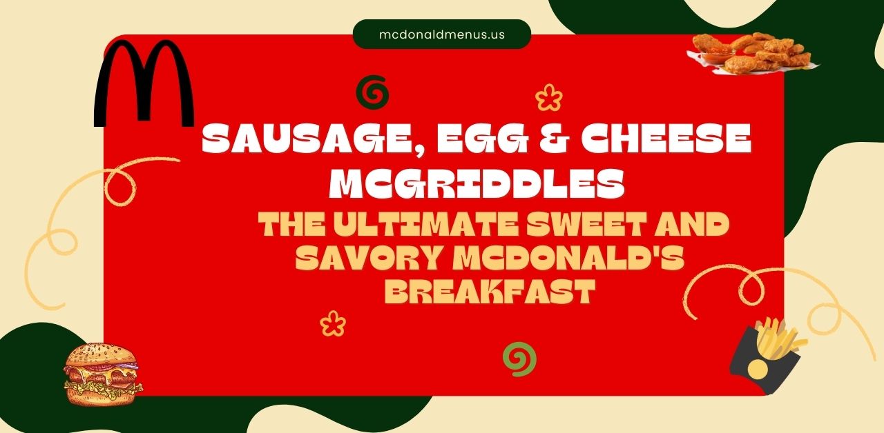 mcdonalds Sausage, Egg & Cheese McGriddles