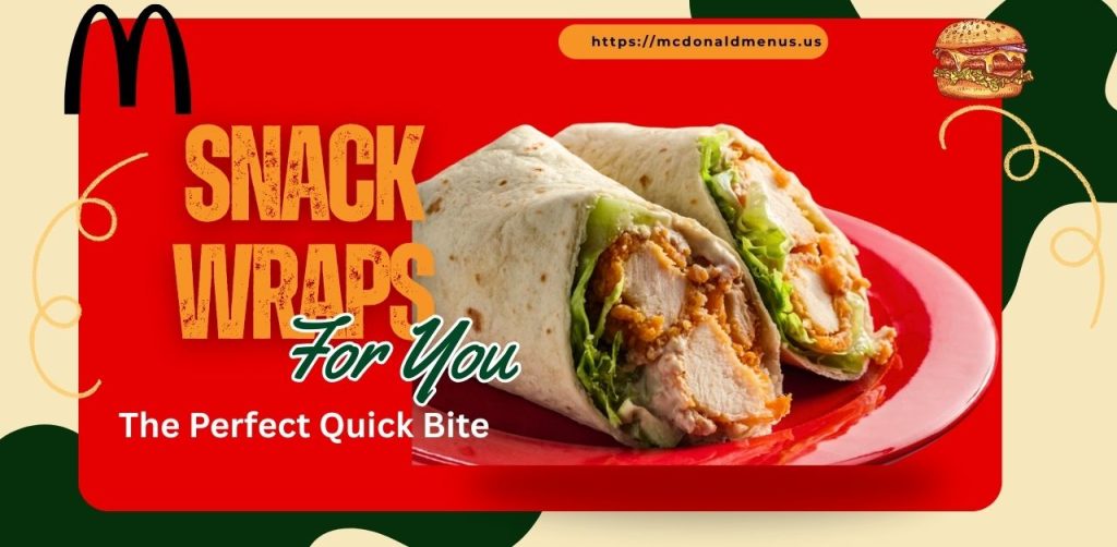mcdonald's Snack Wraps us