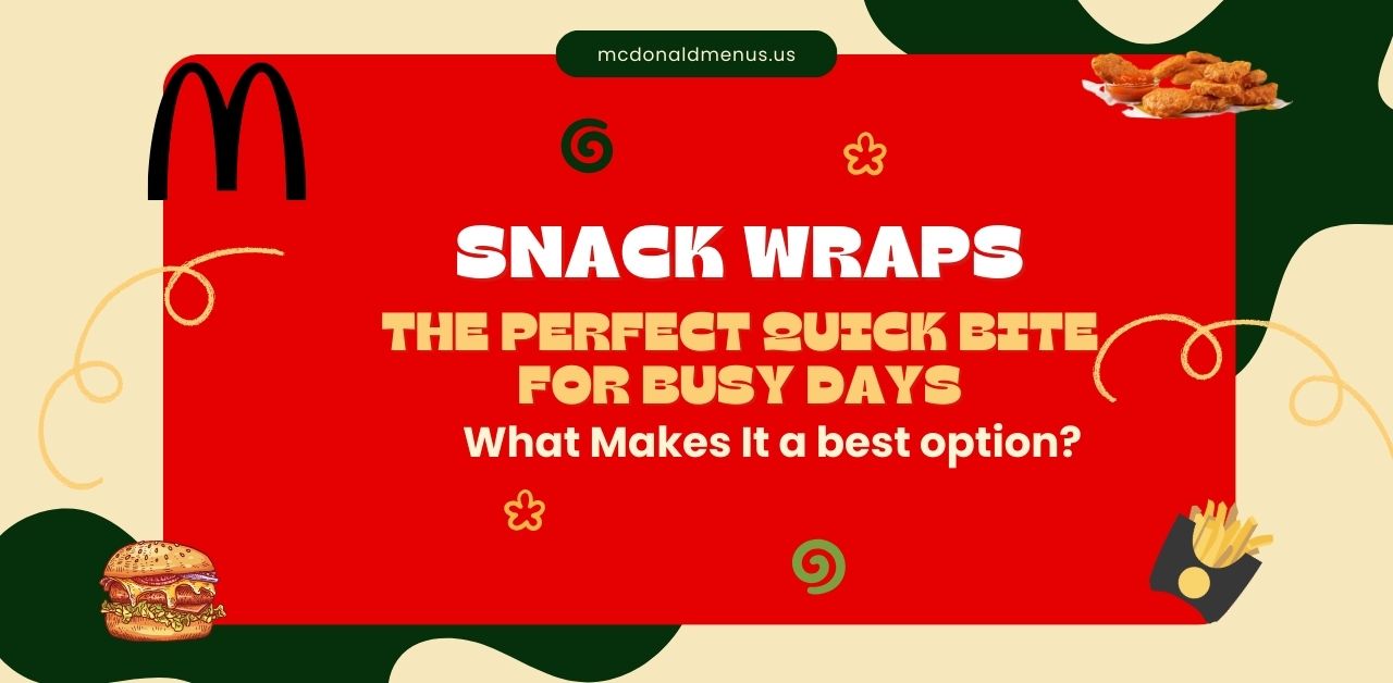 Mcdonalds Snack Wraps